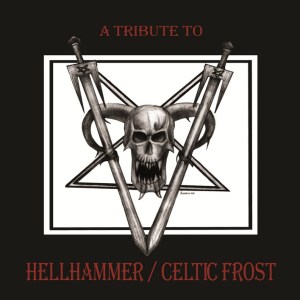 tribute to hellhammer celtic frost
